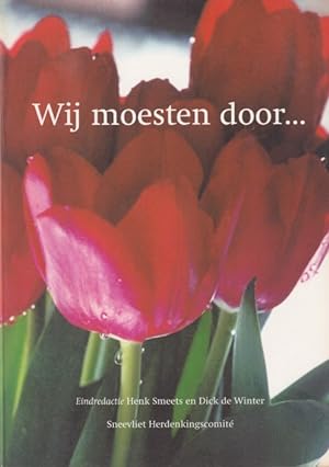 Seller image for Wij moesten door. for sale by In 't Wasdom - antiquariaat Cornelissen & De Jong