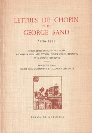 Imagen del vendedor de Lettres de Chopin Et de George Sand, 1836-1839 a la venta por In 't Wasdom - antiquariaat Cornelissen & De Jong