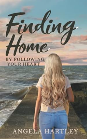 Bild des Verkufers fr Finding Home: by following your heart zum Verkauf von WeBuyBooks