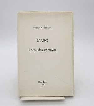 L'ABC libéré des entraves