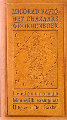 Seller image for Het Chazaars woordenboek. Lexiconroman in 100.000 woorden : mannelijke editie for sale by In 't Wasdom - antiquariaat Cornelissen & De Jong