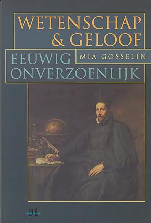 Seller image for Wetenschap & geloof. Eeuwig onverzoenlijk for sale by In 't Wasdom - antiquariaat Cornelissen & De Jong