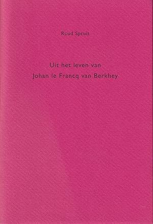 Seller image for Uit het leven van Johan le Francq van Berkhey for sale by In 't Wasdom - antiquariaat Cornelissen & De Jong