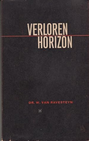 Seller image for Verloren horizon. Zes studies over geschiedenis en politiek for sale by In 't Wasdom - antiquariaat Cornelissen & De Jong