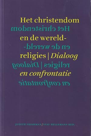 Seller image for Het christendom en de wereldreligies. Dialoog en confrontatie for sale by In 't Wasdom - antiquariaat Cornelissen & De Jong