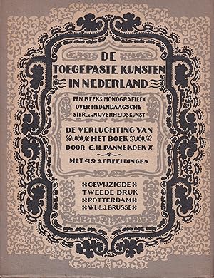 Bild des Verkufers fr De verluchting van het boek. De toegepaste kunsten in Nederland. Een reeks monografien over hedendaagsche sier- en nijverheidskunst zum Verkauf von In 't Wasdom - antiquariaat Cornelissen & De Jong