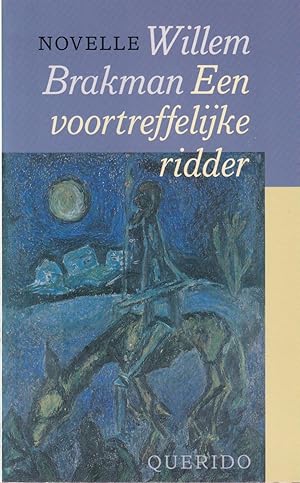 Seller image for Een voortreffelijke ridder for sale by In 't Wasdom - antiquariaat Cornelissen & De Jong