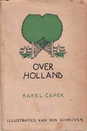 Seller image for Over Holland [met Illustraties van den schrijver] for sale by In 't Wasdom - antiquariaat Cornelissen & De Jong