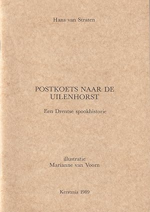 Imagen del vendedor de Postkoets naar de Uilenhorst. Een Drentse spookhistorie a la venta por In 't Wasdom - antiquariaat Cornelissen & De Jong