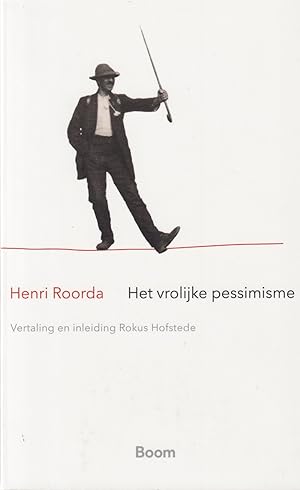 Imagen del vendedor de Het vrolijke pessimisme a la venta por In 't Wasdom - antiquariaat Cornelissen & De Jong