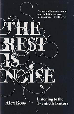 Seller image for The Rest Is Noise: Listening to the Twentieth Century for sale by In 't Wasdom - antiquariaat Cornelissen & De Jong