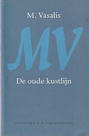 Bild des Verkufers fr De oude kustlijn. Nagelaten gedichten zum Verkauf von In 't Wasdom - antiquariaat Cornelissen & De Jong