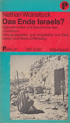 Bild des Verkufers fr Das Ende Israels? Nahostkonflikt und Geschichte des Zionismus zum Verkauf von In 't Wasdom - antiquariaat Cornelissen & De Jong