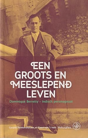 Seller image for Een groots en meeslepend leven for sale by In 't Wasdom - antiquariaat Cornelissen & De Jong