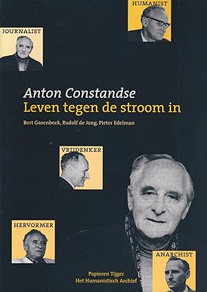 Seller image for Anton Constandse. Leven tegen de stroom in for sale by In 't Wasdom - antiquariaat Cornelissen & De Jong