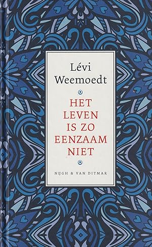 Imagen del vendedor de Het leven is zo eenzaam niet a la venta por In 't Wasdom - antiquariaat Cornelissen & De Jong