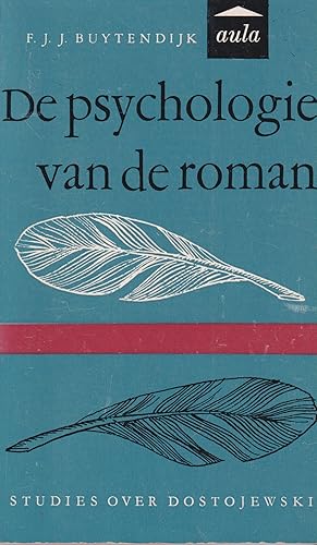 Imagen del vendedor de De psychologie van de roman. Studies over Dostojewski a la venta por In 't Wasdom - antiquariaat Cornelissen & De Jong