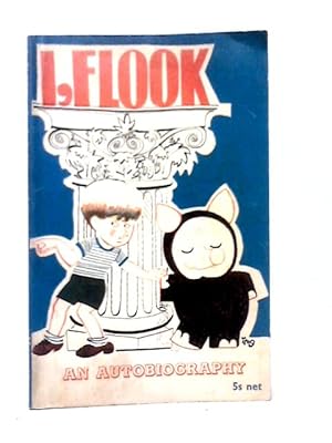 Image du vendeur pour I, Flook: An Autobiography mis en vente par World of Rare Books