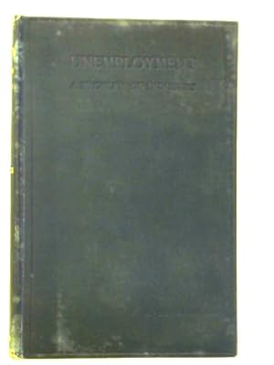 Seller image for Unemployment : A Problem of Industry for sale by World of Rare Books