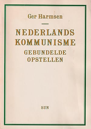 Seller image for Nederlands kommunisme. Gebundelde opstellen for sale by In 't Wasdom - antiquariaat Cornelissen & De Jong