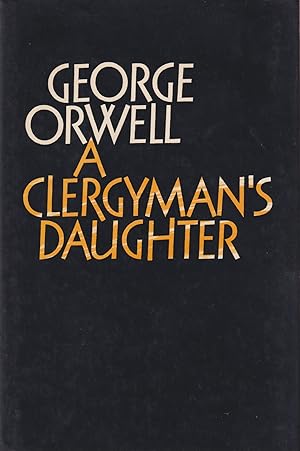 Immagine del venditore per A Clergyman's Daughter [The Complete Works of George Orwell. Volume Three] venduto da In 't Wasdom - antiquariaat Cornelissen & De Jong