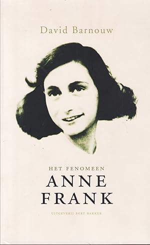 Bild des Verkufers fr Het fenomeen Anne Frank zum Verkauf von In 't Wasdom - antiquariaat Cornelissen & De Jong