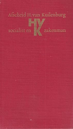 Seller image for Afscheid H. van Kuylenburg. Socialist en zakenman for sale by In 't Wasdom - antiquariaat Cornelissen & De Jong