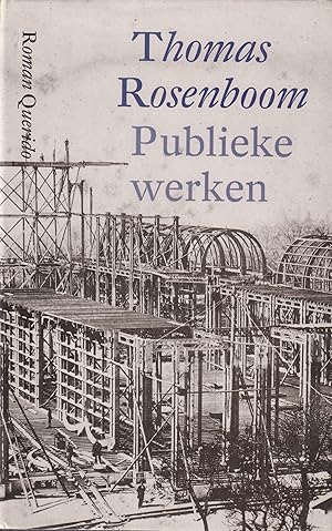 Image du vendeur pour Publieke werken mis en vente par In 't Wasdom - antiquariaat Cornelissen & De Jong