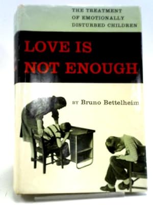 Seller image for Love Is Not Enough for sale by World of Rare Books