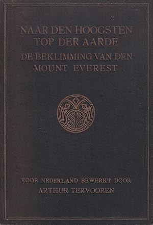 Imagen del vendedor de Naar den hoogsten top der aarde. De beklimming van den Mount Everest a la venta por In 't Wasdom - antiquariaat Cornelissen & De Jong