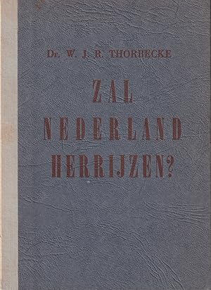 Image du vendeur pour Zal Nederland herrijzen? mis en vente par In 't Wasdom - antiquariaat Cornelissen & De Jong