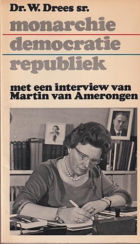 Seller image for Monarchie-democratie-republiek for sale by In 't Wasdom - antiquariaat Cornelissen & De Jong