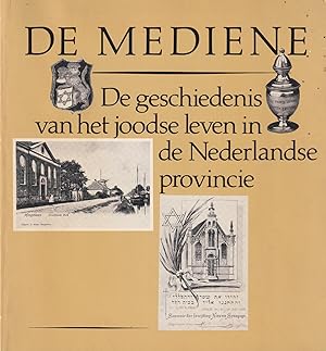 Seller image for De Mediene. De geschiedenis van het joodse leven in de Nederlandse provincie for sale by In 't Wasdom - antiquariaat Cornelissen & De Jong