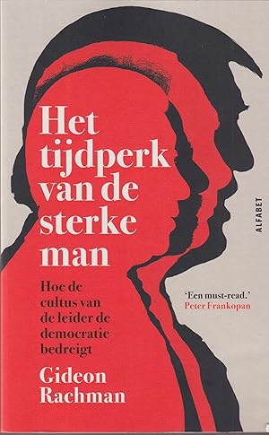 Immagine del venditore per Het tijdperk van de sterke man. Hoe de cultus van de leider de democratie bedreigt venduto da In 't Wasdom - antiquariaat Cornelissen & De Jong