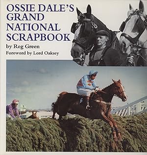 Bild des Verkufers fr OSSIE DALE'S GRAND NATIONAL SCRAPBOOK zum Verkauf von Sportspages