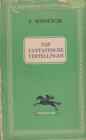 Imagen del vendedor de Vijf fantastische vertellingen a la venta por In 't Wasdom - antiquariaat Cornelissen & De Jong