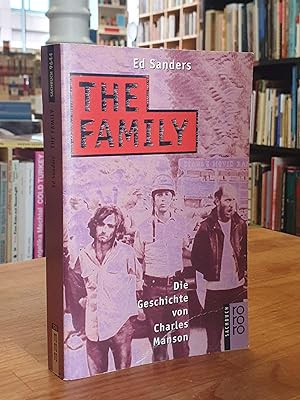 Seller image for The Family - Die Geschichte von Charles Manson, aus dem Amerikanischen von Edwin Ortmann und Hella Knappertsbusch, for sale by Antiquariat Orban & Streu GbR