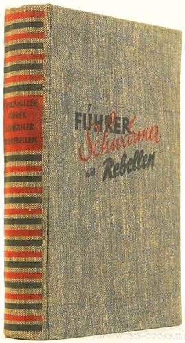 Imagen del vendedor de Fhrer/Schwrmer und Rebellen. Die grossen Wunschtrume der Menschheit. Mit 130 Abbildungen. a la venta por Antiquariaat Isis