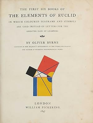 Seller image for The First Six Books of the Elements of Euclid, in which Coloured Diagrams and Symbols are used instead of Letters for the Greater Ease of Learners. for sale by Milestones of Science Books