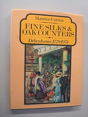 Bild des Verkufers fr Fine Silks and Oak Counters: Debenhams, 1778-1978 zum Verkauf von WeBuyBooks