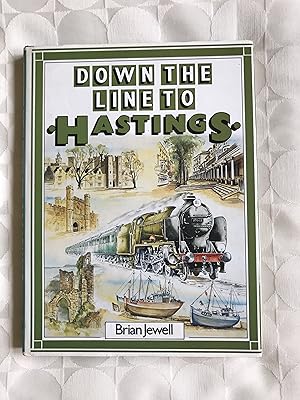 Imagen del vendedor de Down the Line to Hastings. a la venta por VJ Books