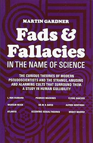 Image du vendeur pour Fads and Fallacies in the Name of Science (Popular Science) mis en vente par -OnTimeBooks-