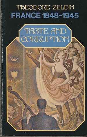 Seller image for FRANCE, 1848-1945 Taste and Corruption for sale by The Old Bookshelf