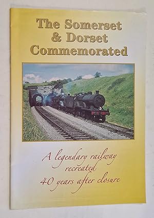 Seller image for The Somerset & Dorset Commemorated for sale by Maynard & Bradley