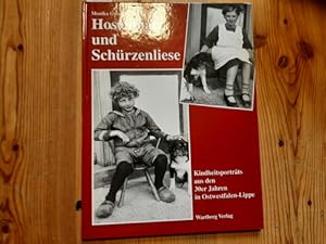 Hosenmatz und Schürzenliese : Kindheitsporträts aus den 30er Jahren in Ostwestfalen-Lippe