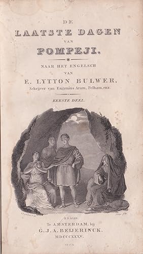 De laatste dagen van Pompeji. Naar het Engelsch van E. Lytton Bulwer (eerste, tweede en derde dee...