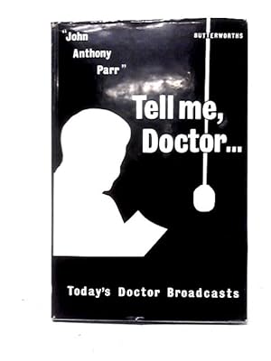 Immagine del venditore per Tell Me, Doctor venduto da World of Rare Books