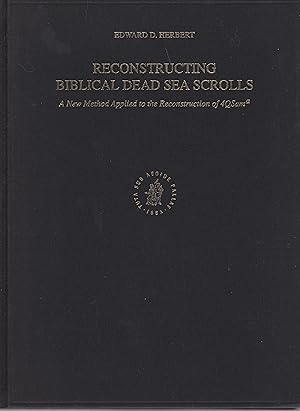 Imagen del vendedor de Reconstructing Biblical Dead Sea Scrolls: A New Method Applied to the Reconstruction of 4Qsama (Studies on the Texts of the Desert of Judah) a la venta por Novemberland Rare Books/ILAB