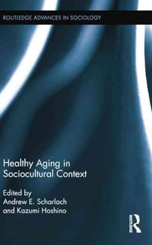 Seller image for Healthy Aging in Sociocultural Context for sale by GreatBookPricesUK