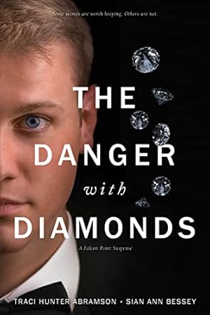 Seller image for The Danger with Diamonds for sale by -OnTimeBooks-